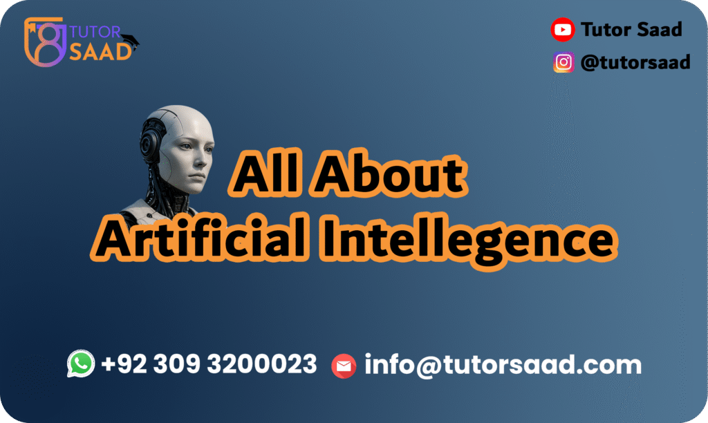 All About AI - Tutor Saad