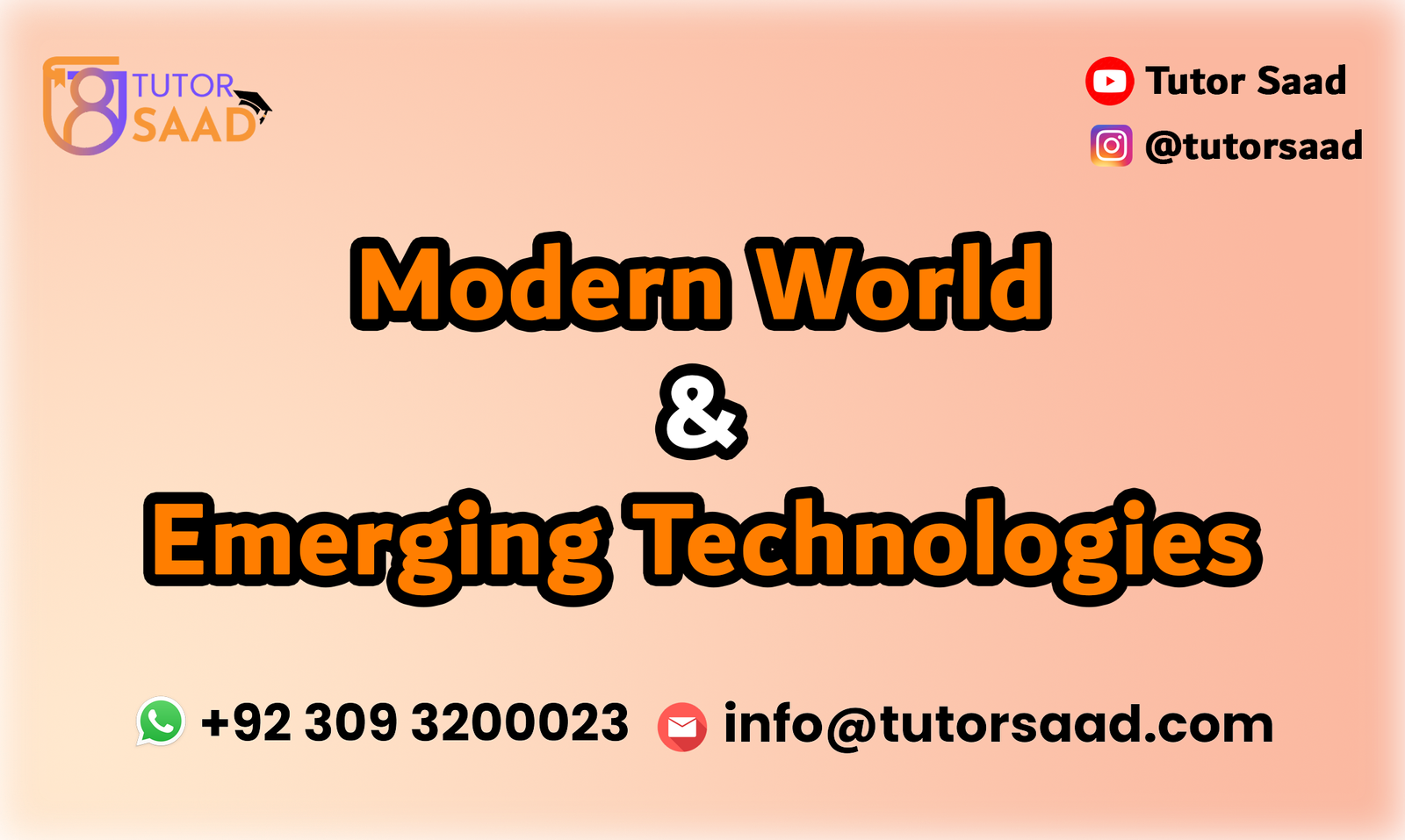Modern World and Emerging Technologies - Tutor Saad