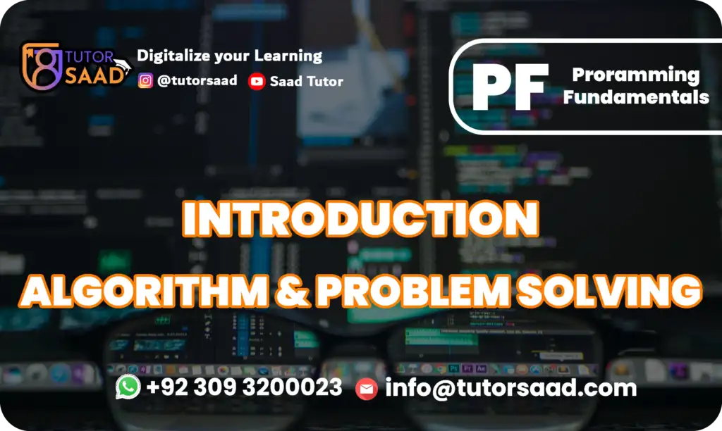 Intro to Algorithms and Problem Solving - Tutor Saad