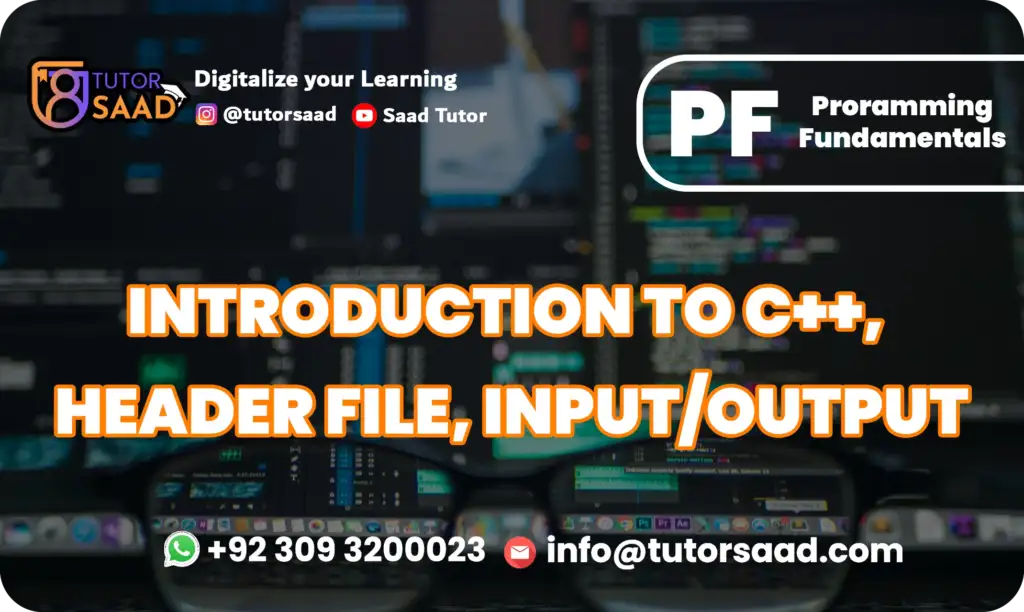 Introduction to C++ - Tutor Saad