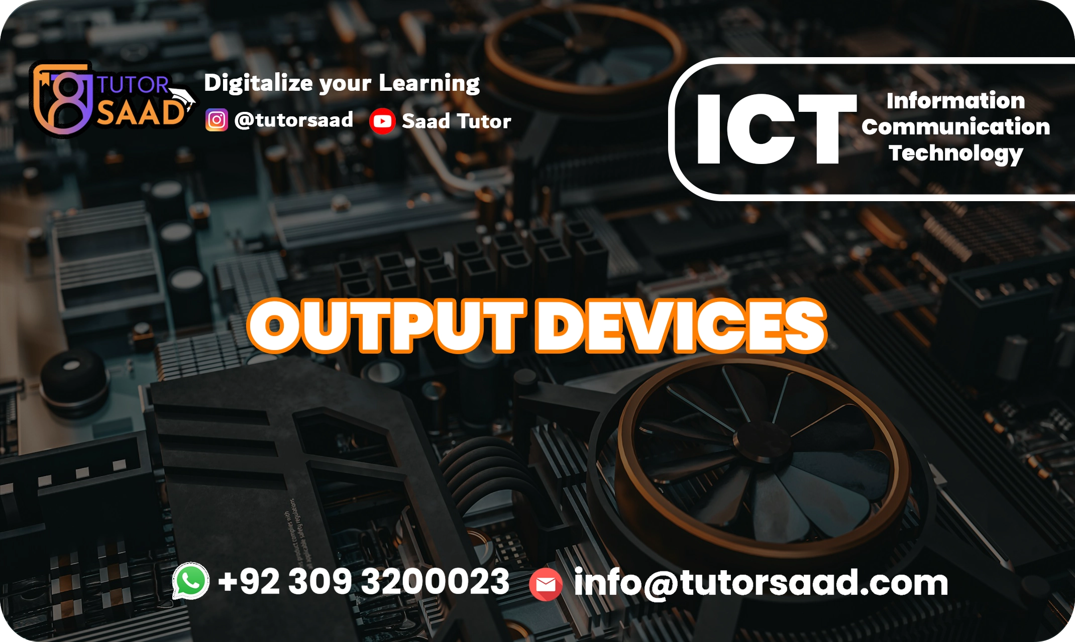Output Devices - Tutor Saad